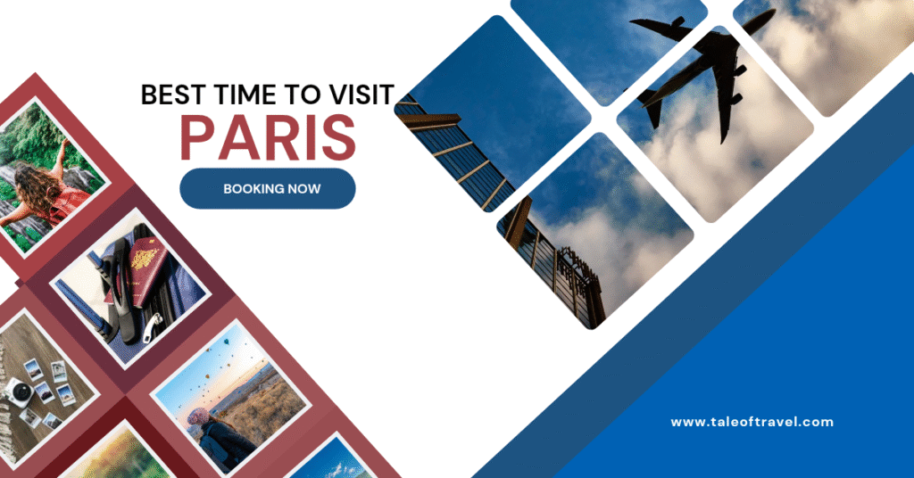 Best time to visit Paris