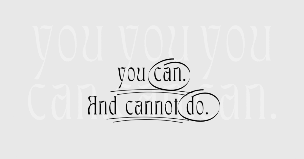 You can and cannot do
