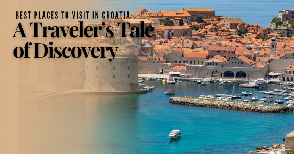 Best Places to Visit in Croatia